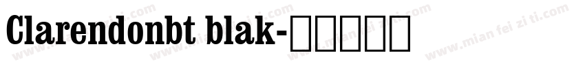 Clarendonbt blak字体转换